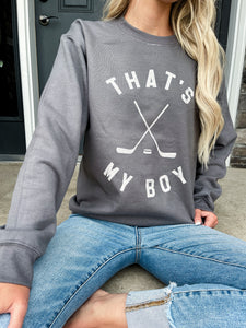 That's My Boy Hockey Sweatshirt